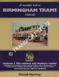 Book cover of A nostalgic look at Birmingham Trams 1933-53 / Birmingham in the age of the tram  by HARVEY, David 